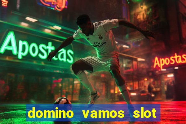 domino vamos slot crash póker