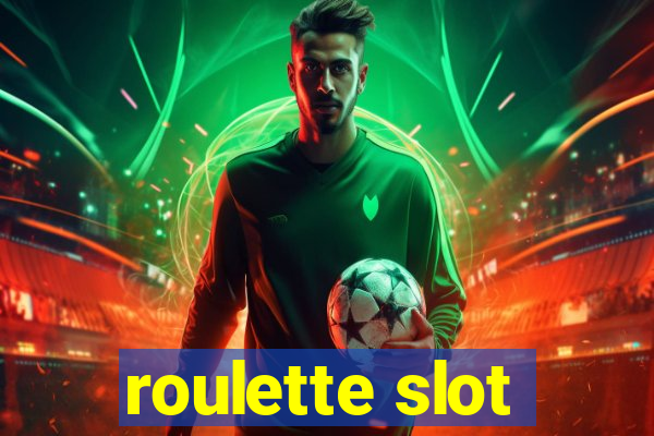 roulette slot