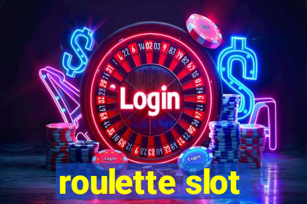 roulette slot