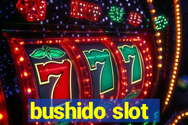 bushido slot