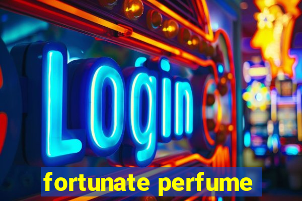 fortunate perfume