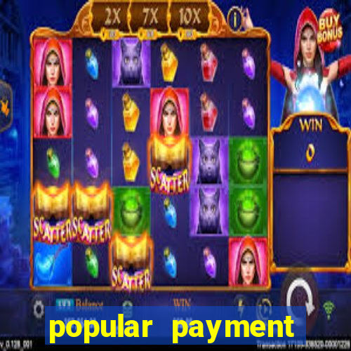 popular payment methods online casinos