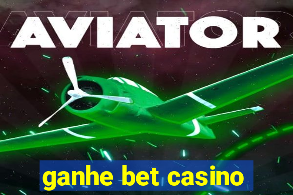 ganhe bet casino