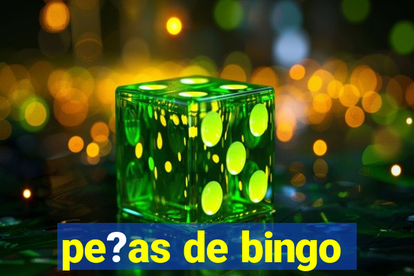 pe?as de bingo