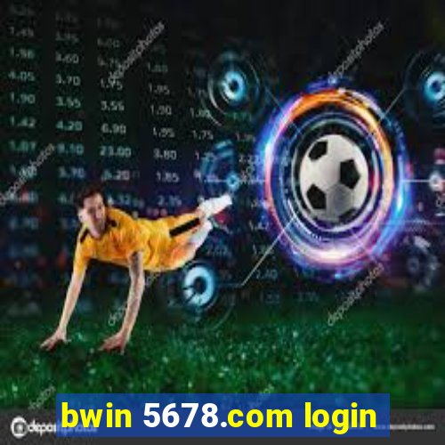 bwin 5678.com login