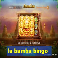 la bamba bingo