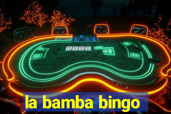 la bamba bingo