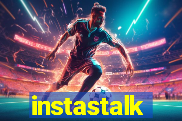 instastalk