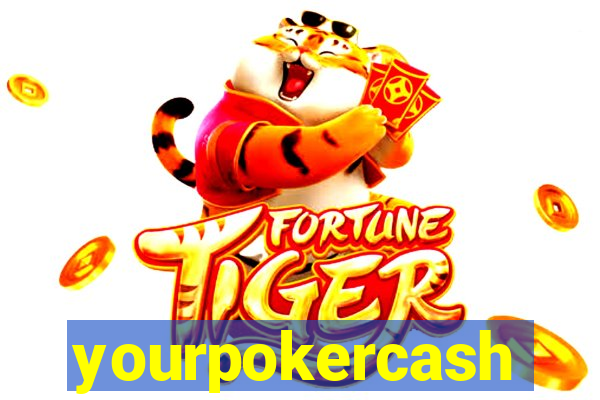 yourpokercash