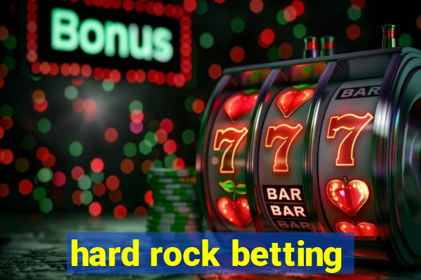 hard rock betting