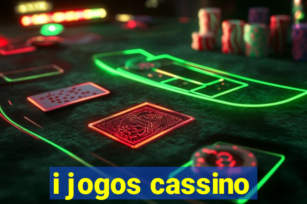 i jogos cassino