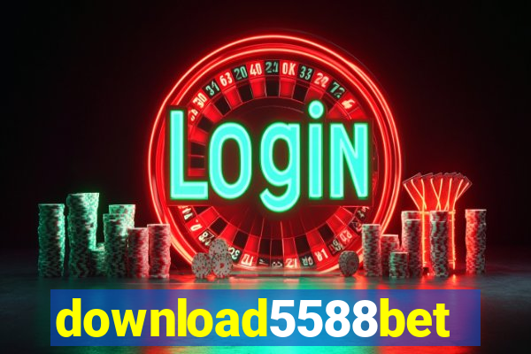 download5588bet