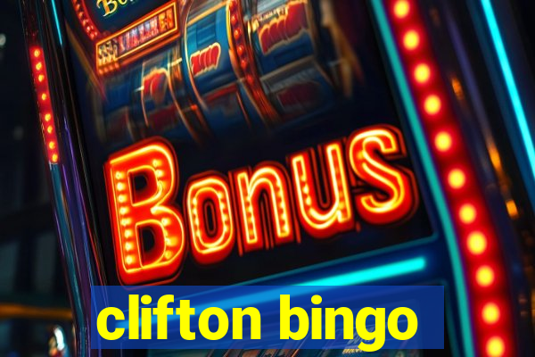 clifton bingo