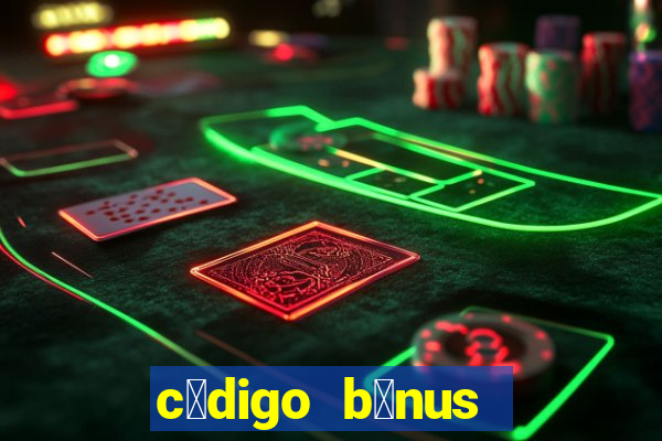 c贸digo b么nus bet365 primeiro dep贸sito