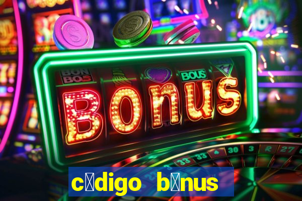 c贸digo b么nus bet365 primeiro dep贸sito