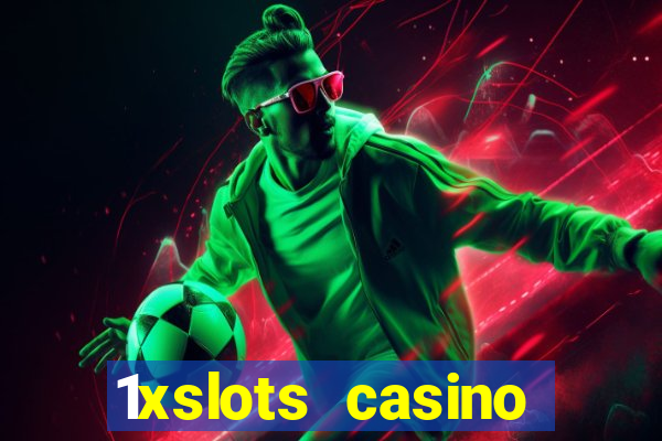 1xslots casino бездепозитный бонус