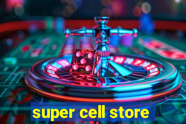 super cell store