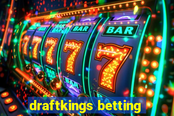 draftkings betting