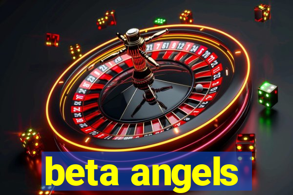 beta angels