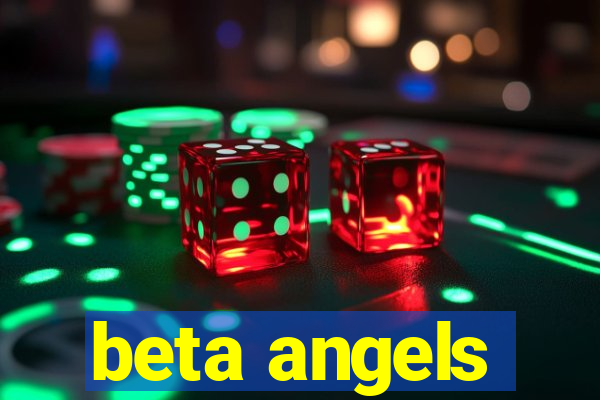 beta angels