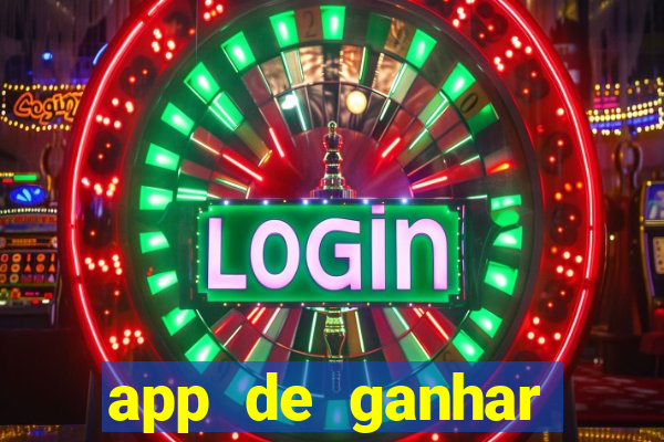 app de ganhar dinheiro slots