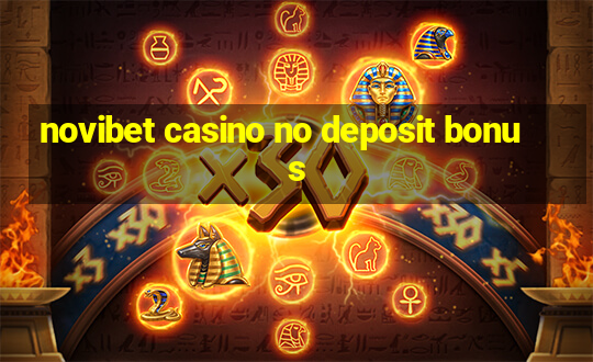 novibet casino no deposit bonus