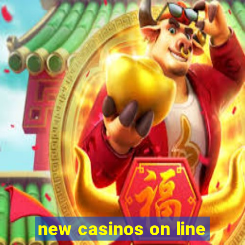 new casinos on line