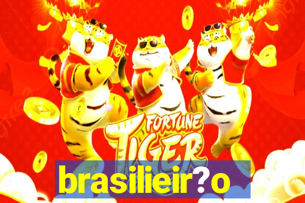 brasilieir?o