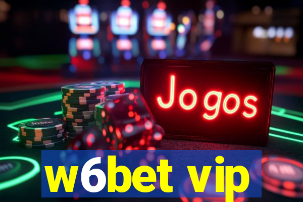 w6bet vip