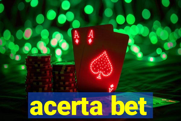 acerta bet