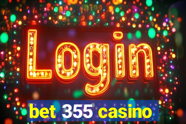 bet 355 casino