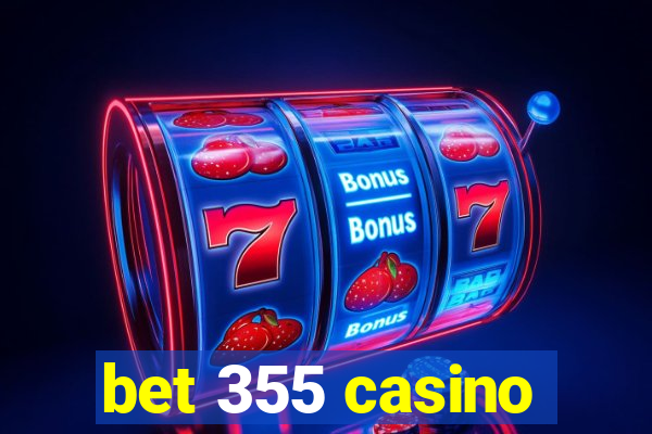 bet 355 casino