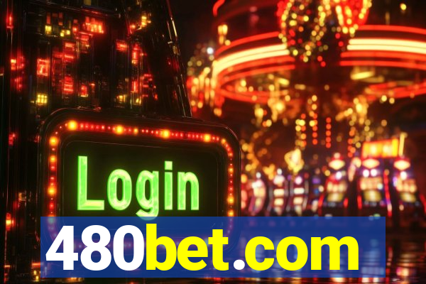 480bet.com