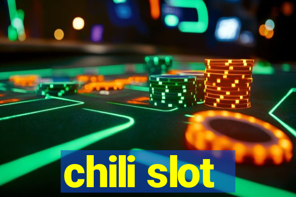 chili slot