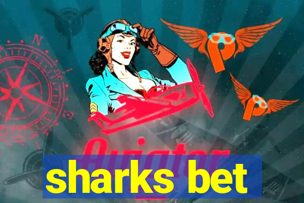 sharks bet