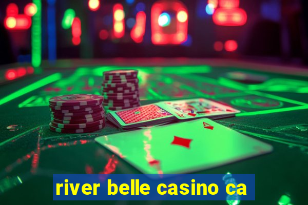 river belle casino ca