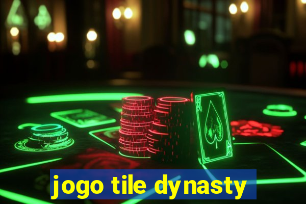 jogo tile dynasty