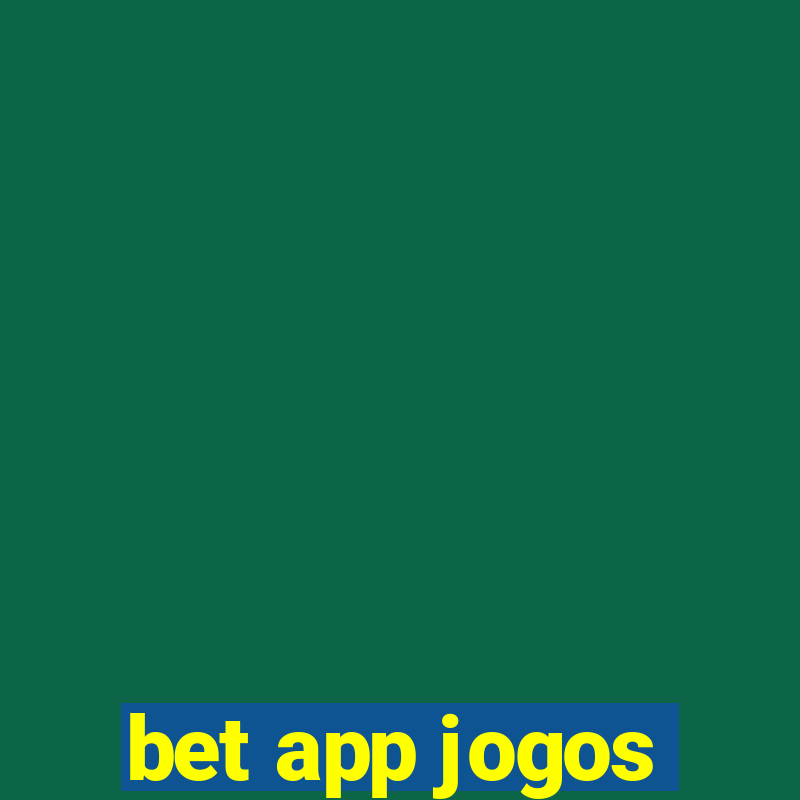 bet app jogos