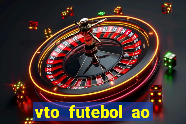 vto futebol ao vivo biz