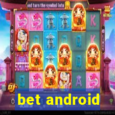 bet android