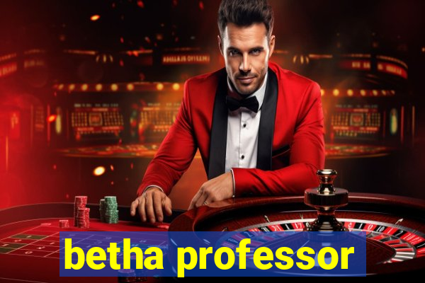 betha professor