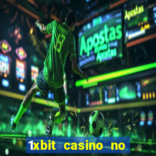 1xbit casino no deposit bonus codes