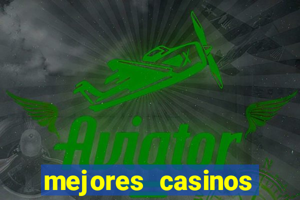 mejores casinos online del mundo