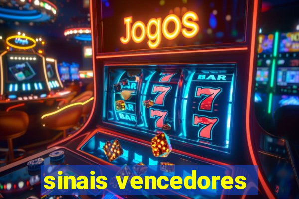 sinais vencedores