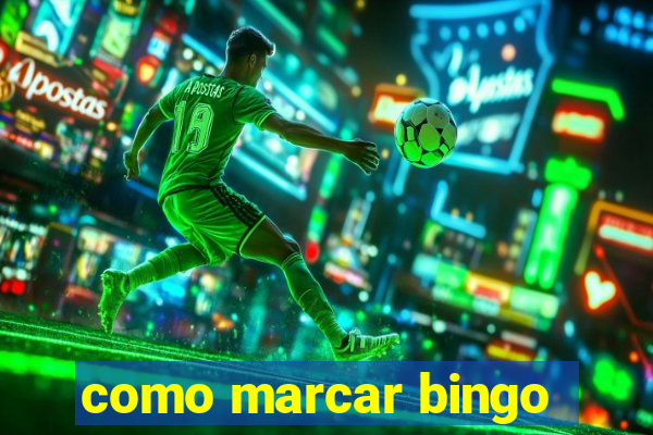 como marcar bingo