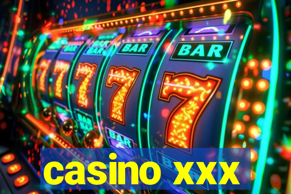 casino xxx