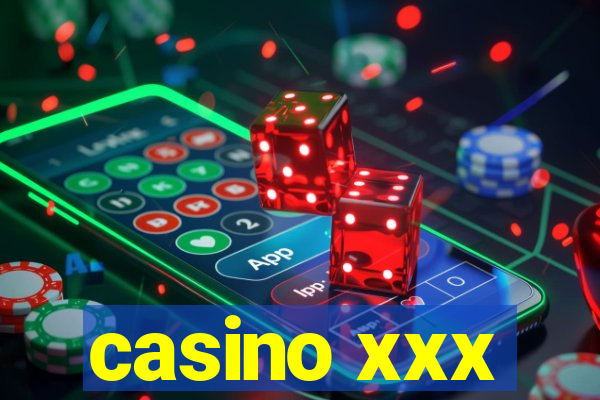 casino xxx