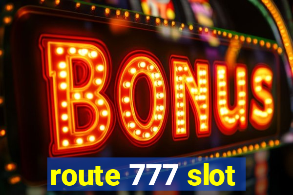 route 777 slot