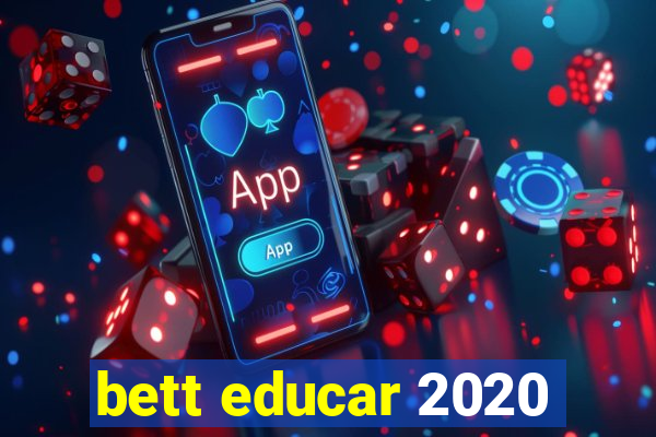 bett educar 2020