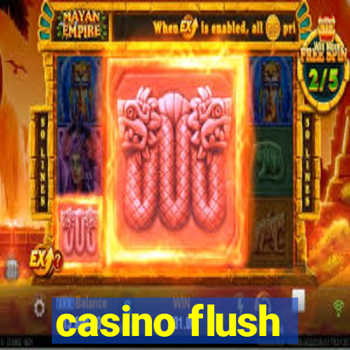 casino flush